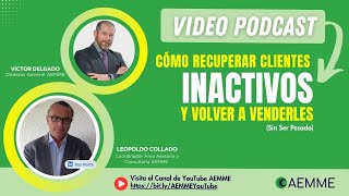 Cómo Recuperar Clientes Inactivos y Volver a Venderles (Sin Ser Pesado)