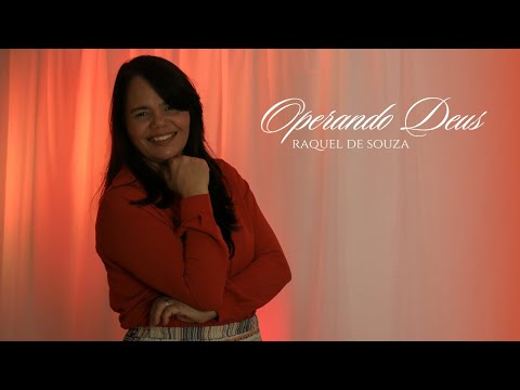 Raquel de Souza - Operando Deus
