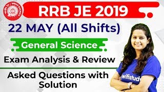 RRB JE 2019 (22 May 2019, All Shifts) General Science | JE CBT-1 Exam Analysis & Asked Questions