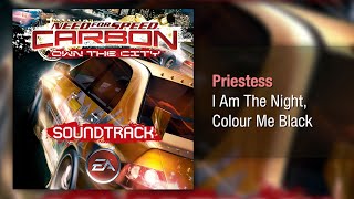 Priestess - I Am The Night, Colour Me Black - Need for Speed: Carbon Own the City Soundtrack
