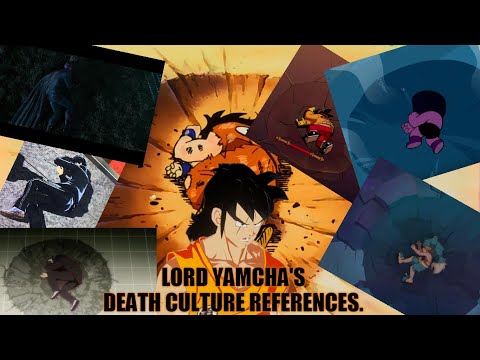 LORD YAMCHA'S DEATH CULTURE REFERENCES! (THE MEME STILL REMAINS...) (RE-UPLOAD.)