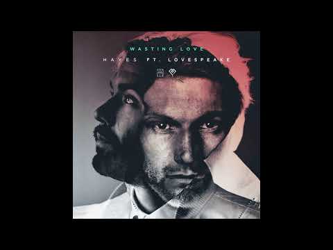 Wasting Love  HAYES, Lovespeake