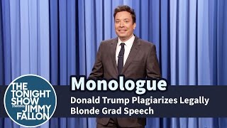 Donald Trump Plagiarizes Legally Blonde Grad Speech - Monologue