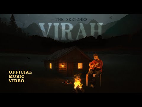 Virah — Official Music Video || The Sketches (Saif Samejo)