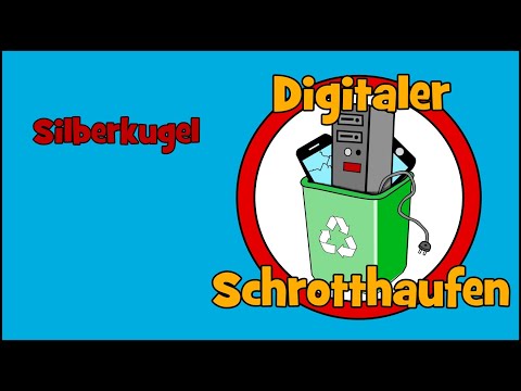 Digitaler Schrotthaufen: Silberkugel