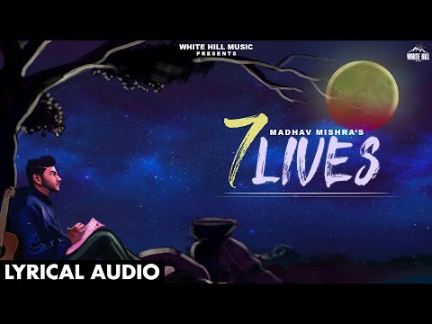 7 Lives (Lyrical) — watch video