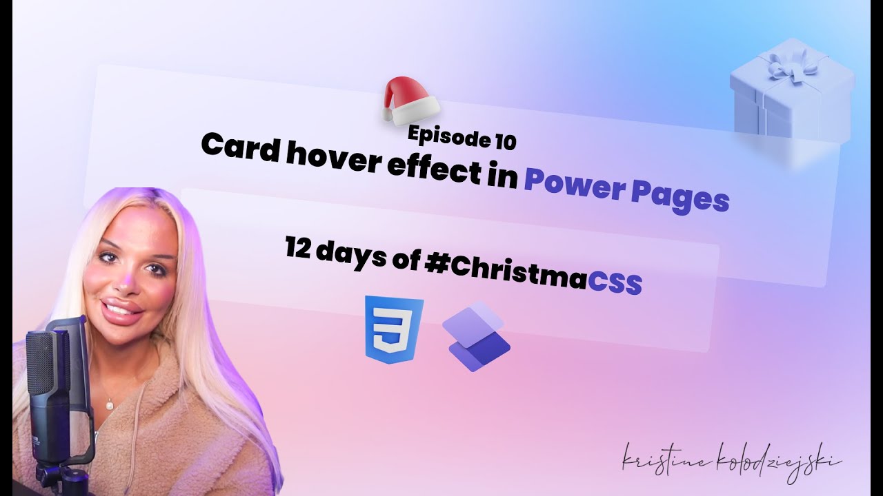 12 days of #ChristmaCSS Ep10 - Card hover effect in Power Pages