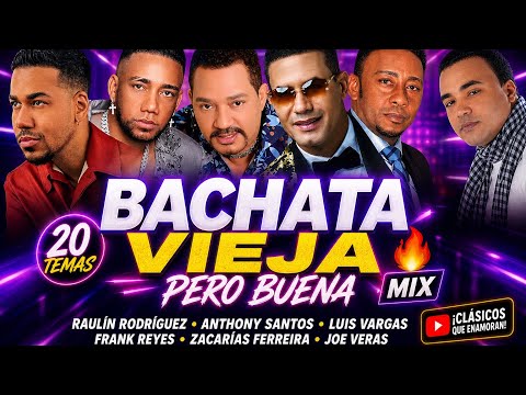 Bachata Vieja Pero Buena Mix 🔥 | Raulín, Anthony Santos, Luis Vargas, Frank Reyes & Más