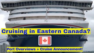 Cruise in Eastern Canada? Ship Spotting and Next Cruise Announcement!