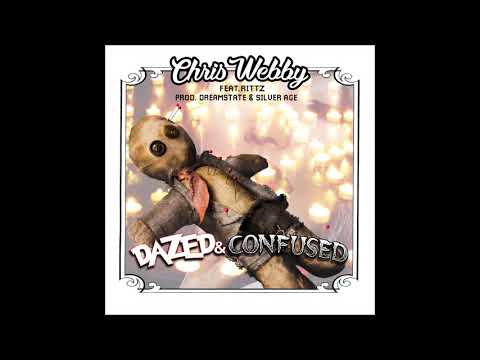 Chris Webby - Dazed & Confused (feat. Rittz) [prod. Dreamstate & Silver Age]
