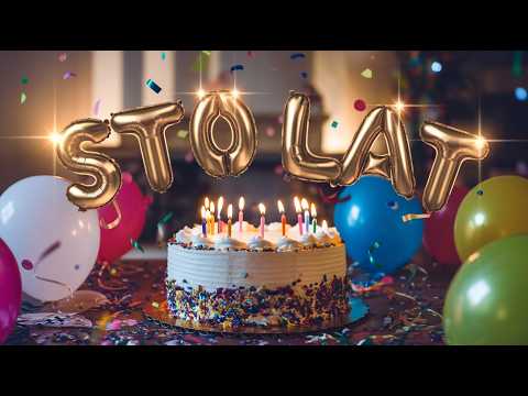 STO LAT! PIOSENKA URODZINOWA 🎂🥳 | PIOSENKI NA URODZINY 2025 / GWIAZDKA POMYŚLNOŚCI, STO LAT STO LAT!