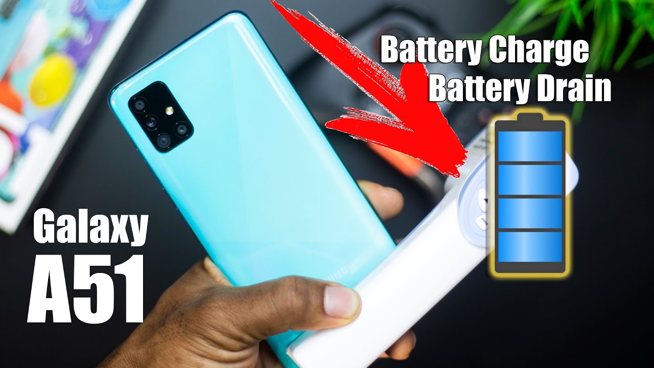 Samsung Galaxy A51 Battery Drain and Charge Test