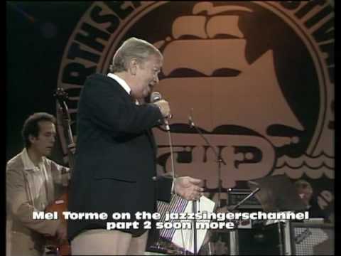 Mel Torme in concert 1981  part 2 In a mountain Greenery
