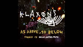 Klaxons - As Above So Below (French Version)