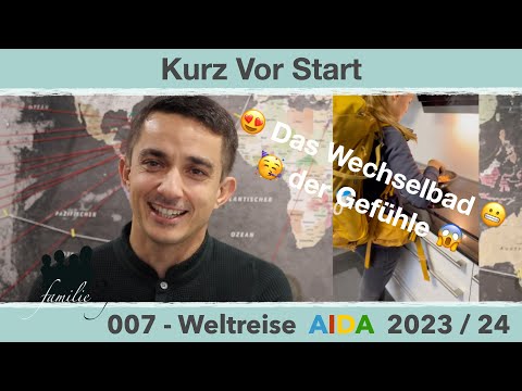 007 Weltreise AIDA Kurz vor Start