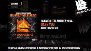 Hardwell feat. Matthew Koma - Dare You (Audiotricz Remix) [OUT NOW!] [1/4]