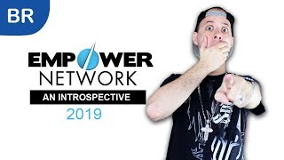 Empower Network 2019 - An Introspective