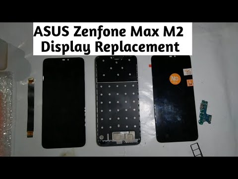 ASUS Zenfone Max M2 Full Tear Down, Disassemble & Display Change,