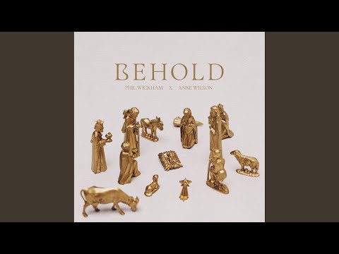 Behold (feat. Anne Wilson)