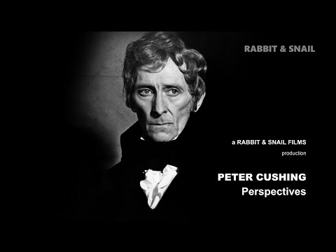 PETER CUSHING: Perspectives - FULL Documentary