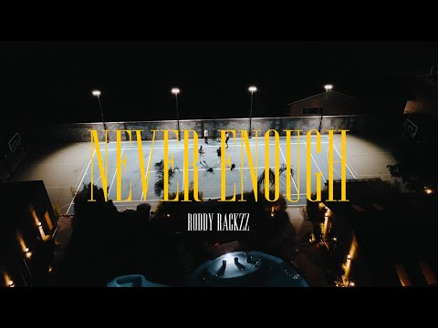 Roddy Rackzz - Never Enough (Official Music Video)