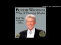 WILL THERE BE ANY STARS IN MY CROWN---PORTER WAGONER