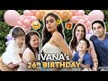 MY 26TH BIRTHDAY! *NAGOPEN NG GIFTS* | IVANA ALAWI