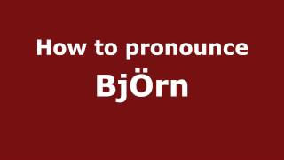 How to pronounce Björn