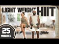25 Minute Full Body Light Weight Dumbbell HIIT Workout [NO REPEAT/ Low Impact]
