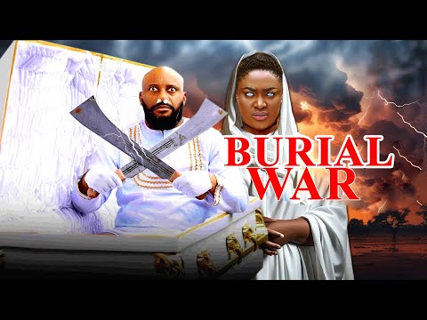 BURIAL WAR) Just Released Today-Latest LIZZY GOLD-YUL EDOCHIE Royal Blockbuster 2025 Nollywood Movie