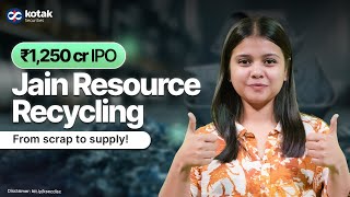 Jain Resource Recycling IPO 2025 | ₹1,250 Cr Issue, Dates & Financials | Should You Apply?