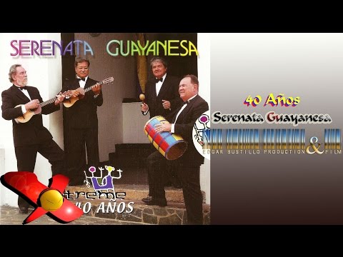 40 Años - Serenata Guayanesa HD