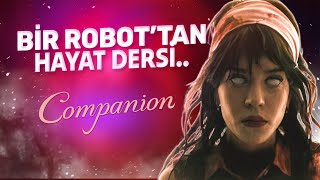 Companion: Kusursuz Sevgi Var Mıdır?