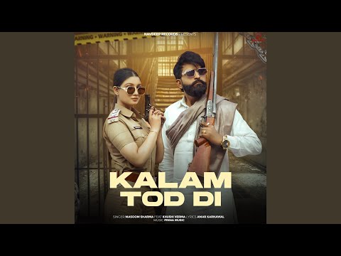 Kalam Tod Di — watch video