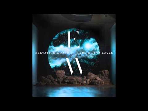 Elevation Worship - Yahweh