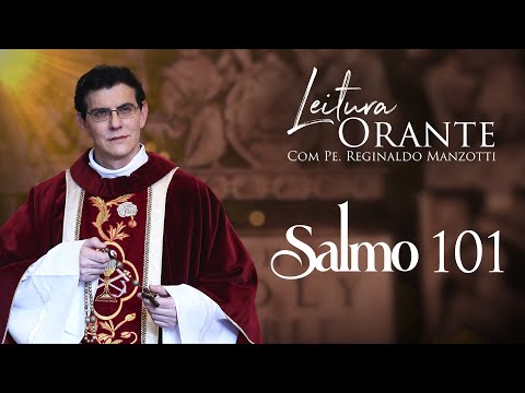 LEITURA ORANTE | SALMO 101 | 02/08/2024 | @PadreManzottiOficial