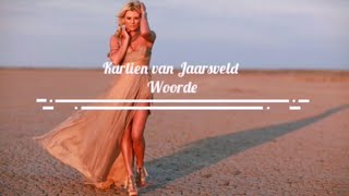 Karlien van Jaarsveld - Woorde Lyrics