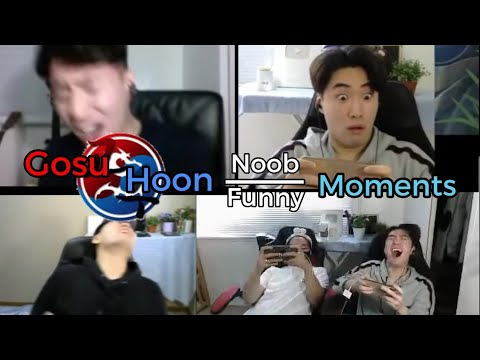Gosu Hoon Noob/Funny Moments