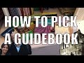 How to Choose a Guidebook
