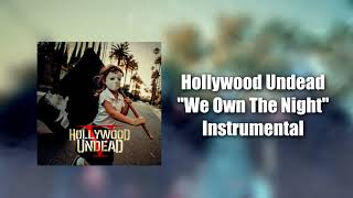 Hollywood Undead - We Own The Night (Instrumental) (Studio Quality)