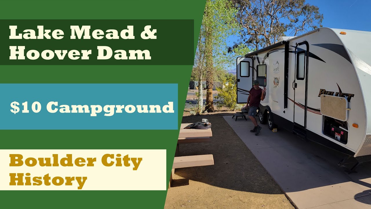 Lake Mead & Boulder City – $10 RV Camping, Hoover Dam & Hidden History