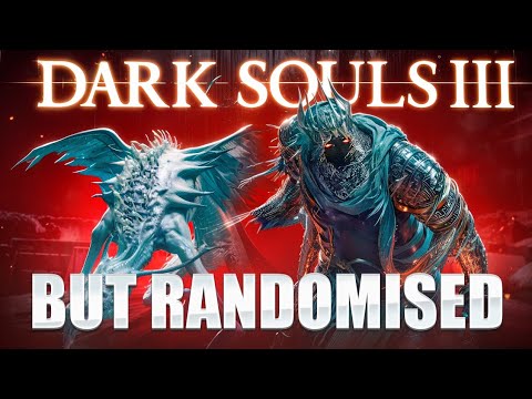 I Randomised Dark Souls 3 And It Was Wild!