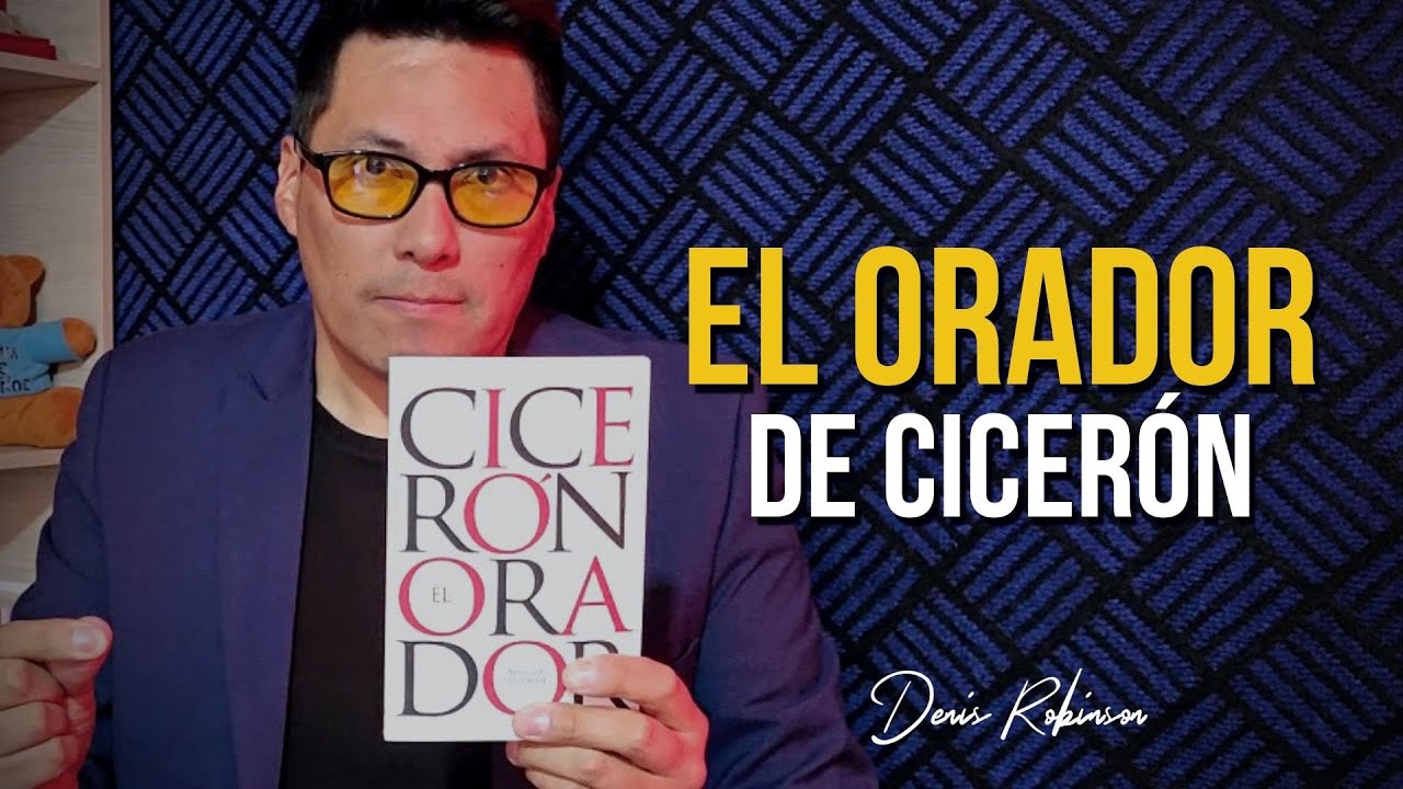 El Orador de Cicerón (análisis del libro) | Denis Robinson