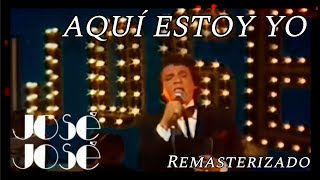 Aquí Estoy Yo~Jose Jose: 1982 [En Vivo] Full HD Remasterizado &quot;Fragmento inédito&quot;