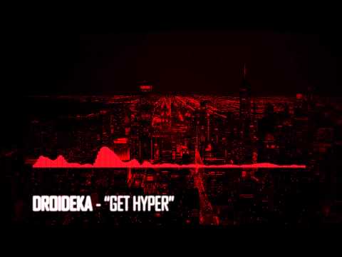 Droideka - Get Hyper (Radio edit)