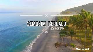 Download lagu SEMUSIM BERLALU - NDC WORSHIP - lirik Lagu mp3