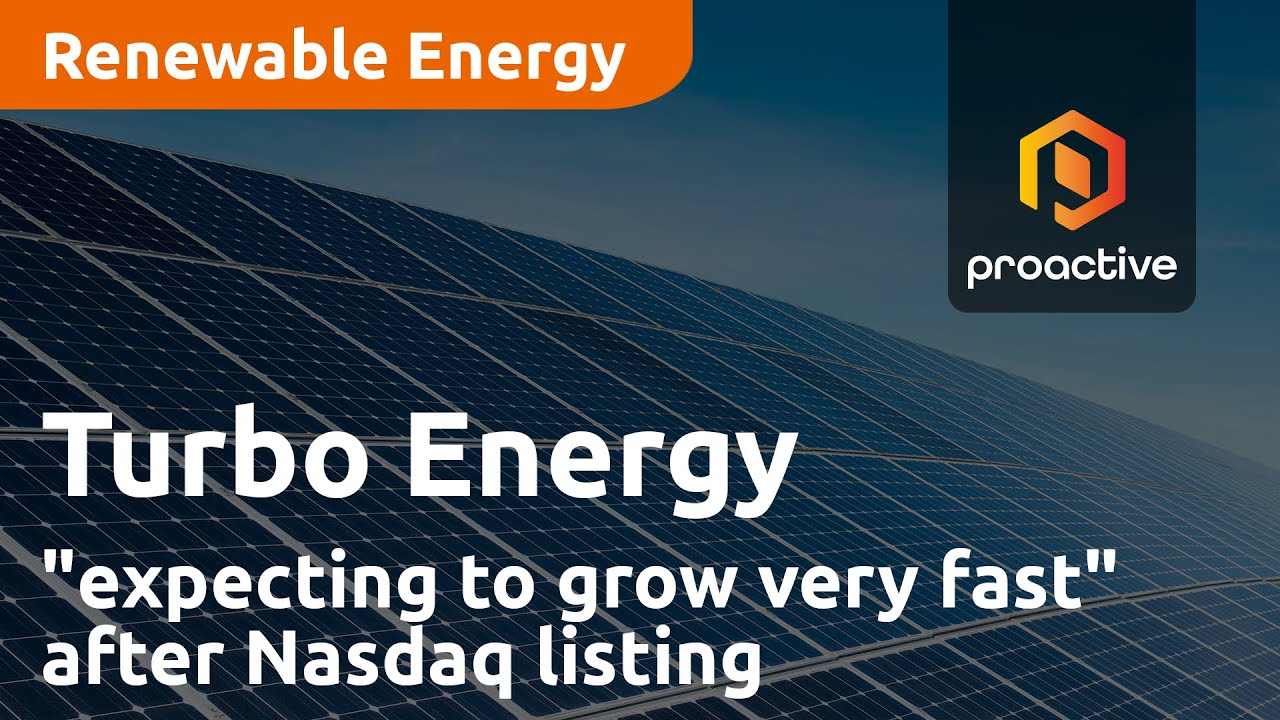 Turbo Energy "expecting to grow very fast" after Nasdaq listing