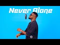 Israel The Creator Never Alone Official Visualizer