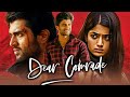 Dear Comrade (डिअर कॉमरेड) - Vijay Devarakonda & Rashmika Romantic Action Hindi Dubbed Full Movie