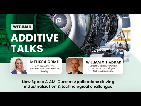 New Space & AM: Current Applications driving industrialization & technological challenges